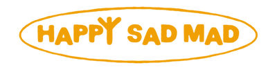 Happy Sad Mad